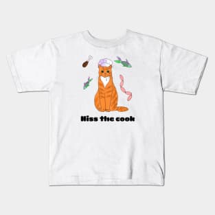 Hiss the cook - a cute funny cat Kids T-Shirt